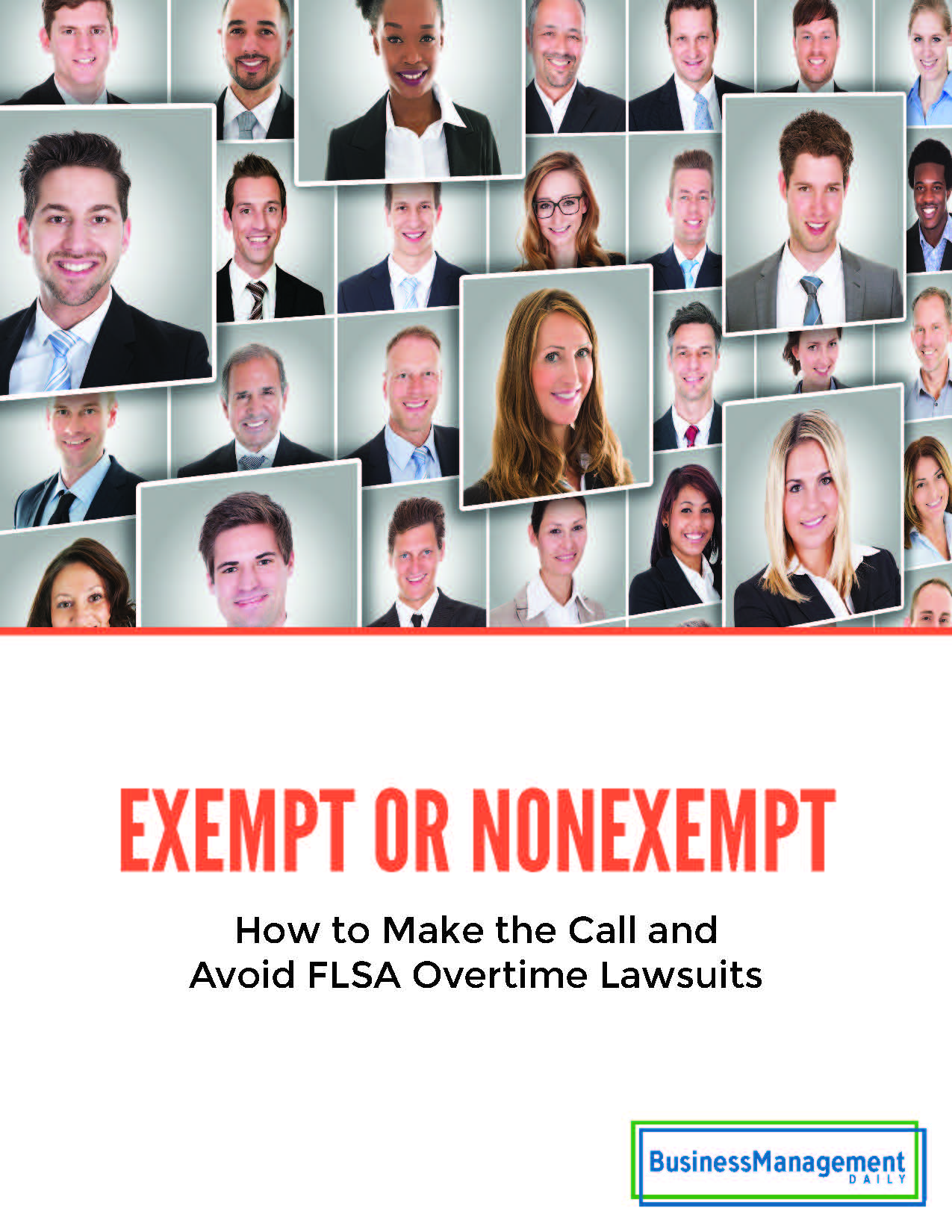 Exempt or Nonexempt? How to Make the Call and Avoid FLSA Overtime Lawsuits