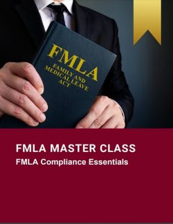FMLA Compliance Essentials