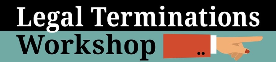 Legal Terminations Workshop