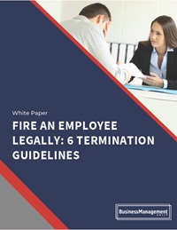Fire an Employee Legally: 6 Termination Guidelines